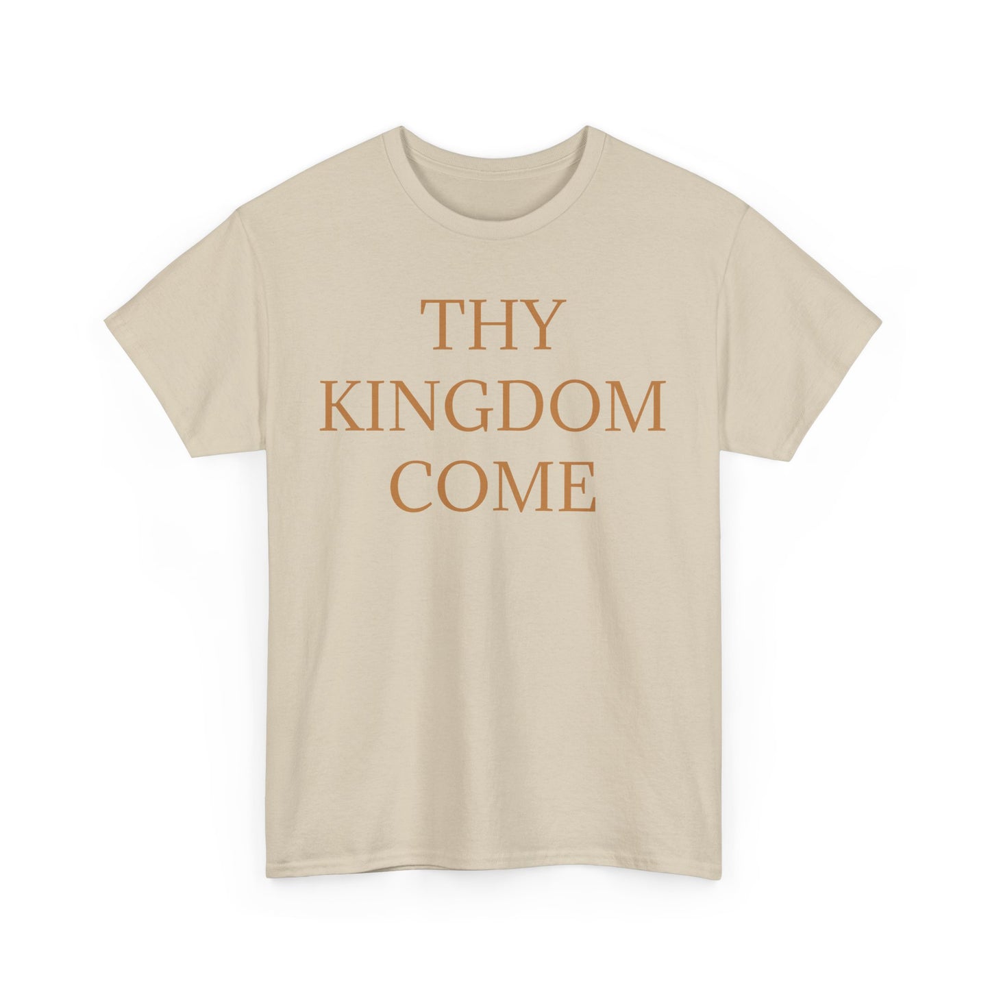 Thy Kingdom Come Tee
