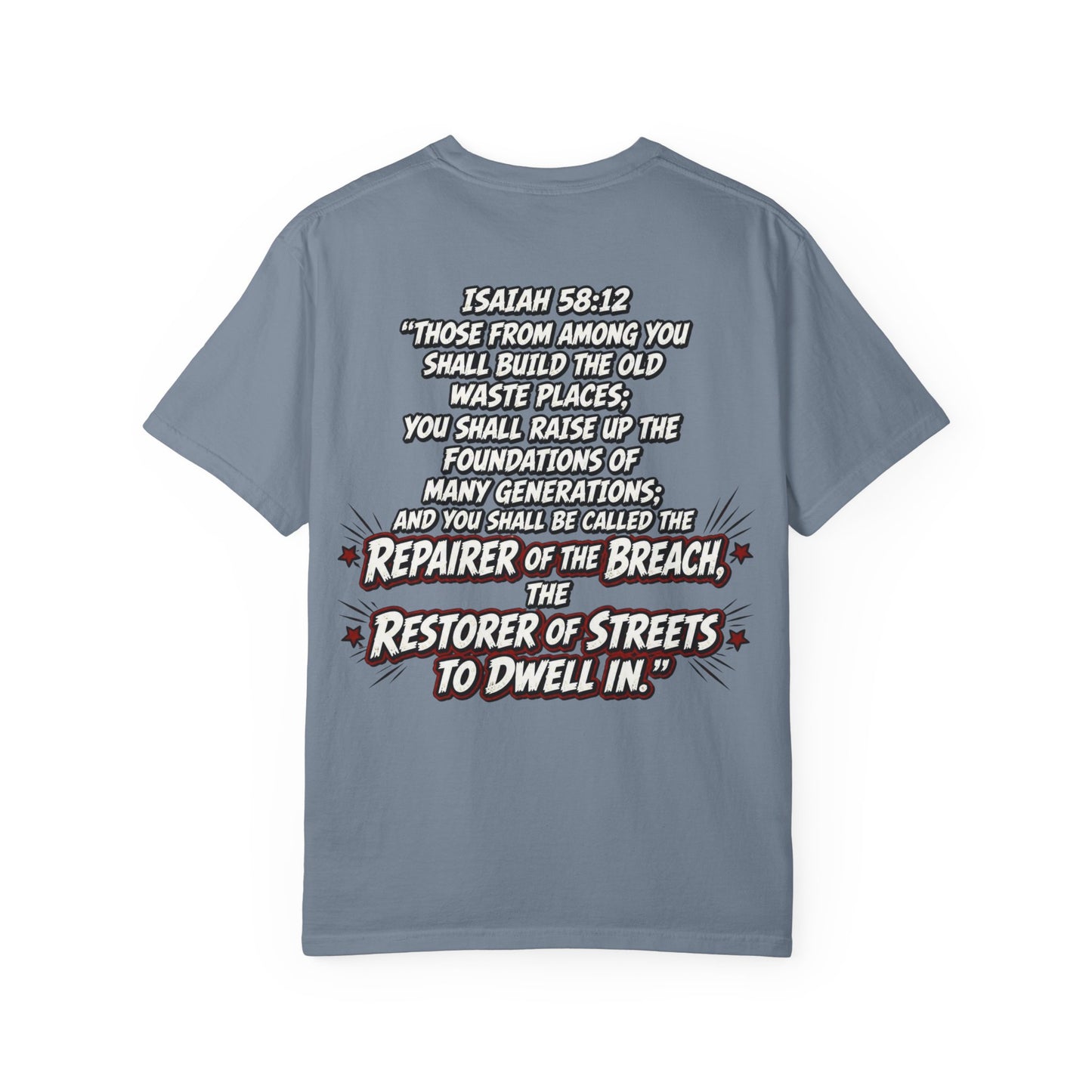 Repairer of the Breach T-Shirt — Isaiah 58:12 Inspirational Christian Tee
