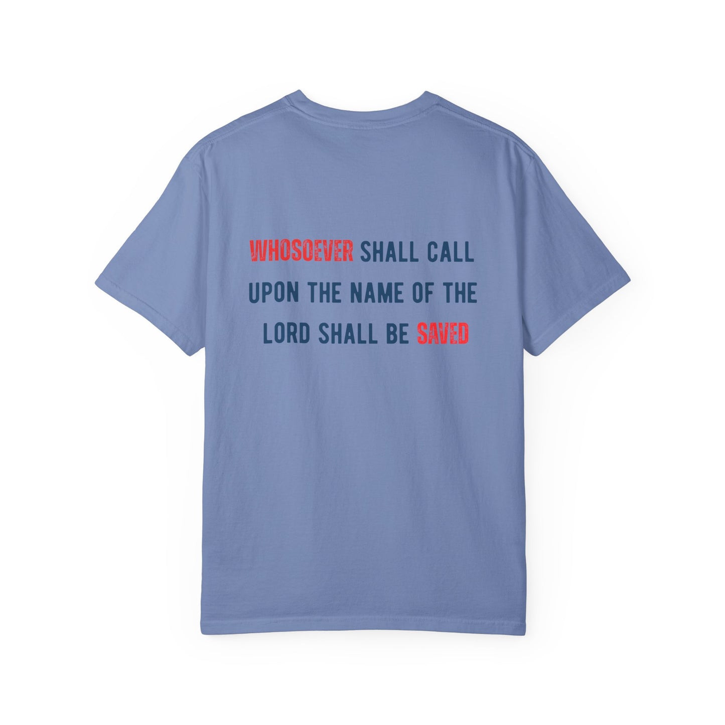 Romans 10:13 T-Shirt — “I Am a Whosoever” Christian Faith Tee