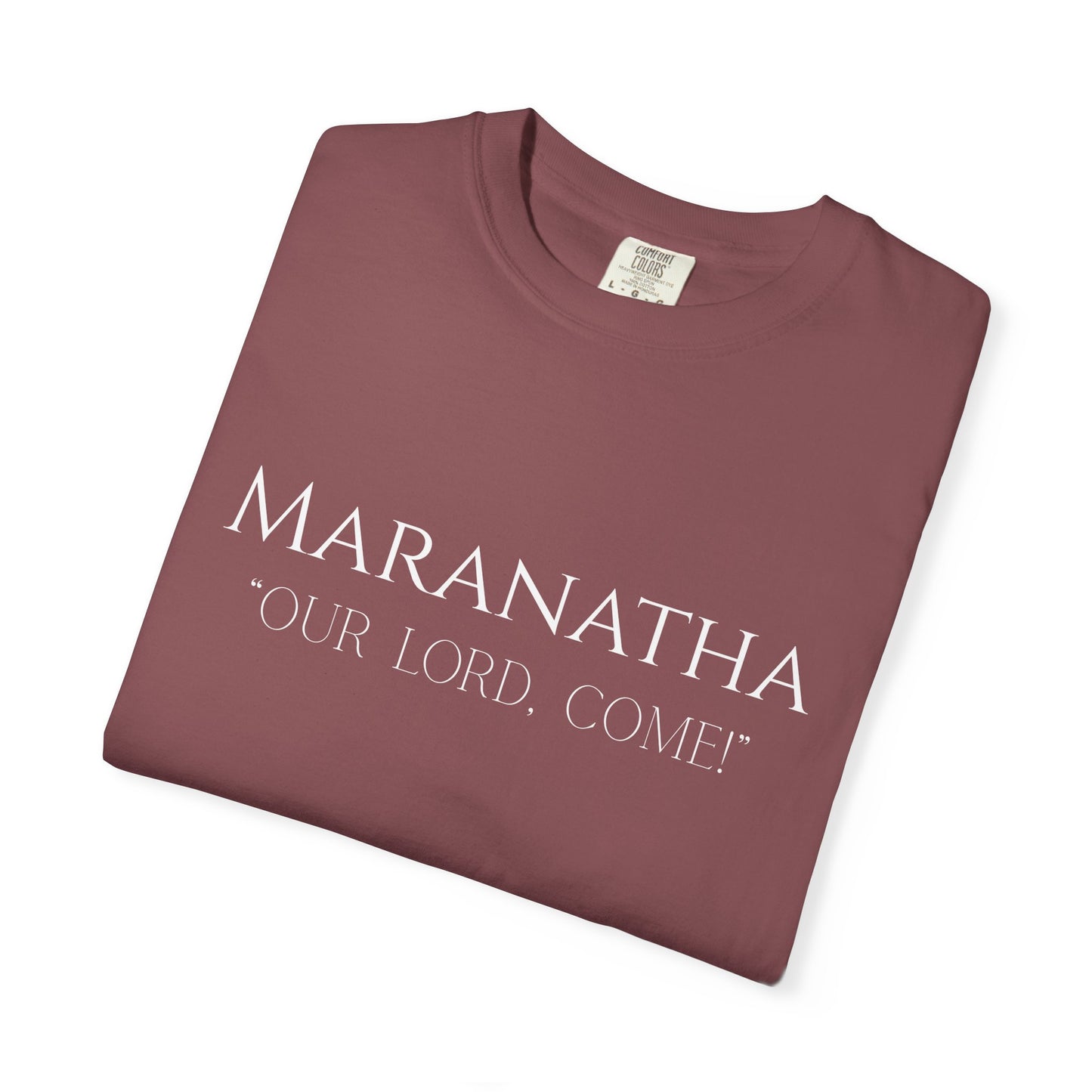 Maranatha 'Our Lord, Come!' T‑Shirt