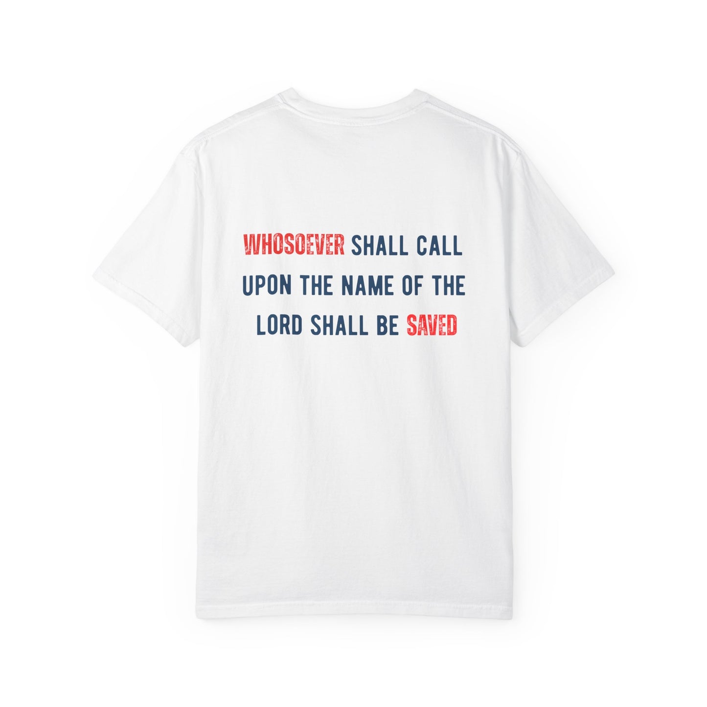 Romans 10:13 T-Shirt — “I Am a Whosoever” Christian Faith Tee