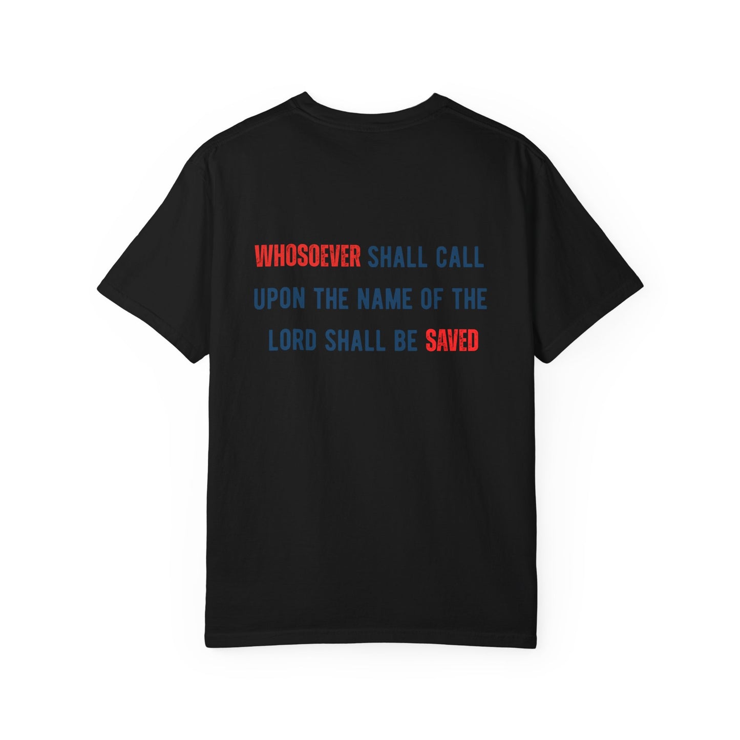 Romans 10:13 T-Shirt — “I Am a Whosoever” Christian Faith Tee
